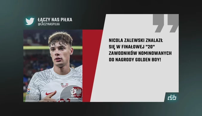 Nicola Zalewski na liście ,,TOP 20 GOLDEN BOY'' dlaczego nie wygra? 