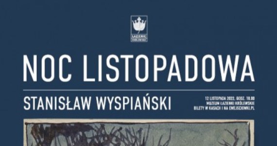 W sobotę 12 listopada w ogrodach Łazienek Królewskich w Warszawie o godzinie 18 wystawiona zostanie jedna z najbardziej znanych sztuk wielkiego dramaturga, Stanisława Wyspiańskiego. Wybór miejsca nie jest przypadkowy. 