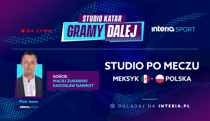 "Studio Katar - gramy dalej!". Oglądaj zaraz po meczu z Meksykiem!
