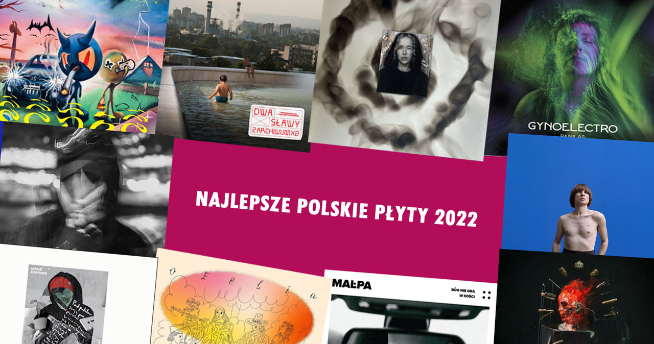 Jakie polskie płyty w 2022 roku oceniliśmy najwyżej? Oto nasze zestawienie! 