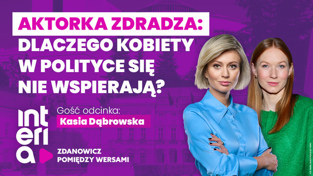Gościnią najnowszego odcinka videopodcastu „Zdanowicz pomiędzy wersami” jest aktorka Katarzyna Dąbrowska, znana między innymi z takich produkcji jak „Wotum nieufności” czy „Behawiorysta”. W rozmowie z Katarzyną Zdanowicz opowiedziała m.in. o kulisach pracy aktora oraz o trudnej pozycji kobiet w produkcjach filmowych.„Zdanowicz pomiędzy wersami” to videopodcast, którego nowe odcinki co tydzień można oglądać na łamach Interii. W ramach cyklu topowa dziennikarka porusza tematy ważne społecznie, bez ckliwości i patosu mówiąc o tym, co budzi najgłębsze emocje. - Wspólnie rozprawimy się ze stereotypami i uprzedzeniami. Każdy z nas ma coś, co z różnych powodów skrywa pomiędzy wersami. Podczas programu pozwolimy, aby to głośno wybrzmiało – mówi Katarzyna Zdanowicz.