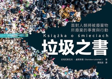 Targi książki w Tajpej. Premiera chińskiego tłumaczenia "Książki o śmieciach"