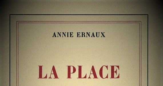 W tym roku mija 40 lat od ukazania się we Francji książki Annie Ernaux zatytułowanej „La Place”. 
