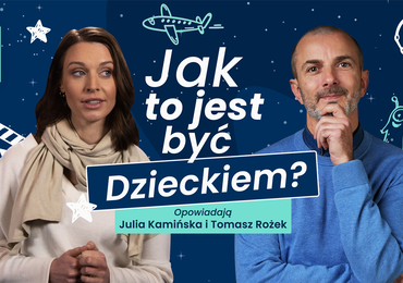 "Jak to jest być dzieckiem?". Julia Kamińska i Tomasz Rożek dla Akademii Przyszłości 