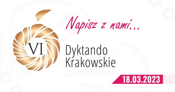 Pół tysiąca osób zgłosiło się do startu w VI Dyktandzie Krakowskim. W szranki z polską ortografią stanie również 100 osób zarejestrowanych w kategorii junior.