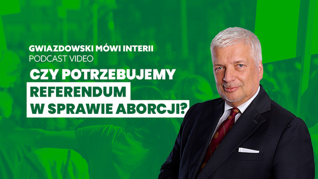 - Powiem coś dzisiaj o aborcji. Sprowokowała mnie do tego reakcja obrońców demokracji i praworządności na propozycję Kosiniaka i Hołowni przeprowadzenia referendum w tej sprawie – mówi Robert Gwiazdowski w autorskim podcaście video „Gwiazdowski mówi Interii”. - To jest generalnie zły pomysł. Ale nie ma lepszego, żebyśmy się w końcu raz na zawsze wyrwali z dyskusji na ten temat – dodaje. 