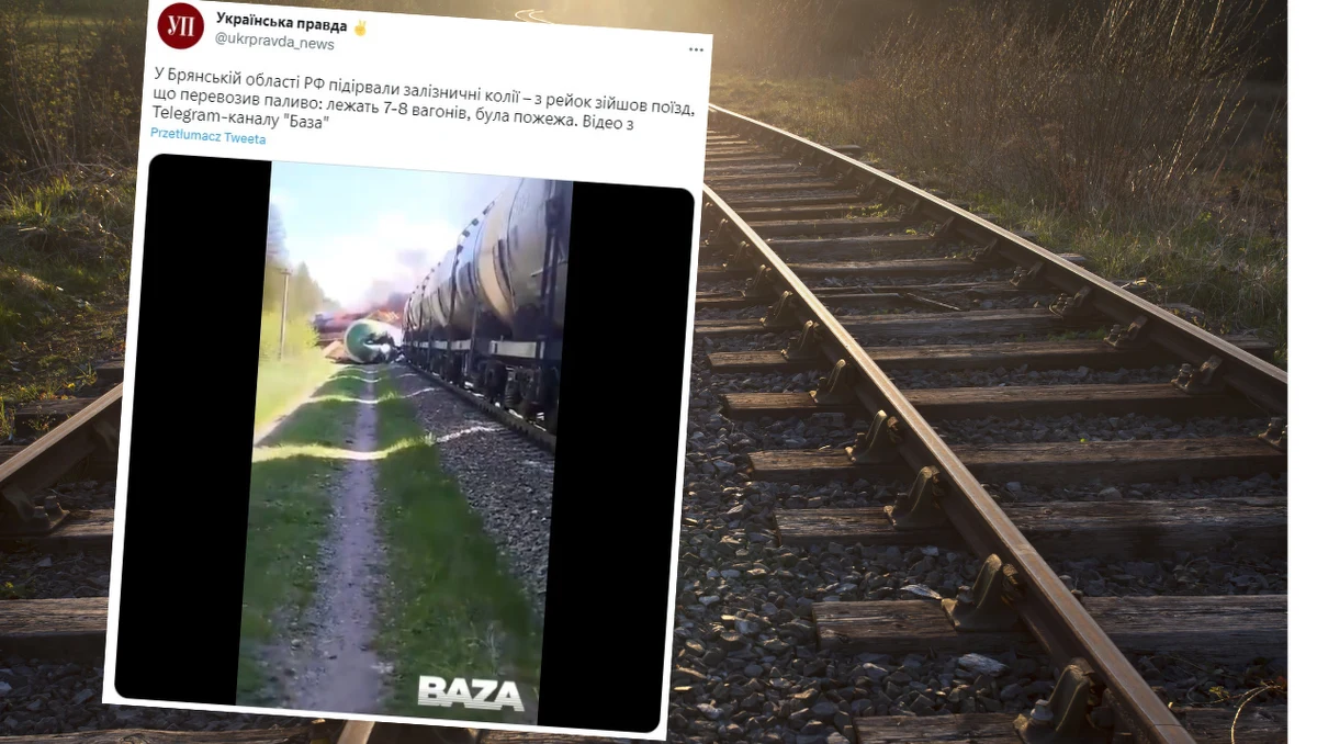 W rosyjskim obwodzie briańskim, graniczącym z Ukrainą, wykoleił się pociąg z paliwem i materiałami budowlanymi. Prawdopodobnie przyczyną było wysadzenie torów.
