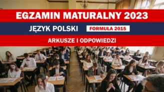 Matura z języka polskiego w starej formule 2015. Arkusz CKE i odpowiedzi