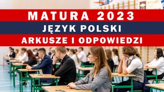 Matura 2023: Język polski, poziom rozszerzony. Są arkusze CKE i odpowiedzi