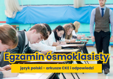 ​Egzamin ósmoklasisty 2023 z języka polskiego. Tu publikujemy arkusze CKE i rozwiązania