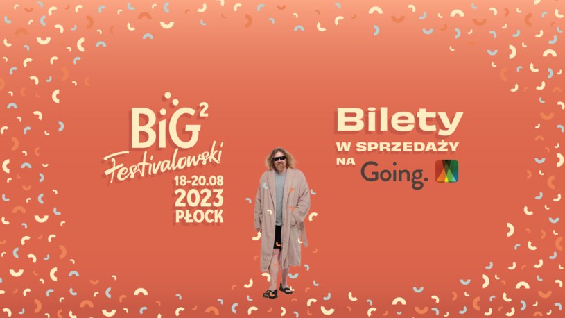 W dniach 18-20 sierpnia Płock stanie się komediową stolicą Europy - ruszy druga edycja Big Festivalowski. Na oficjalnej stronie wystartowała już przedsprzedaż biletów, które w niższej cenie będą dostępne do 15 maja. 