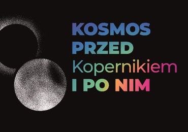 Copernicus Festival 2023. Co czeka nas w weekend