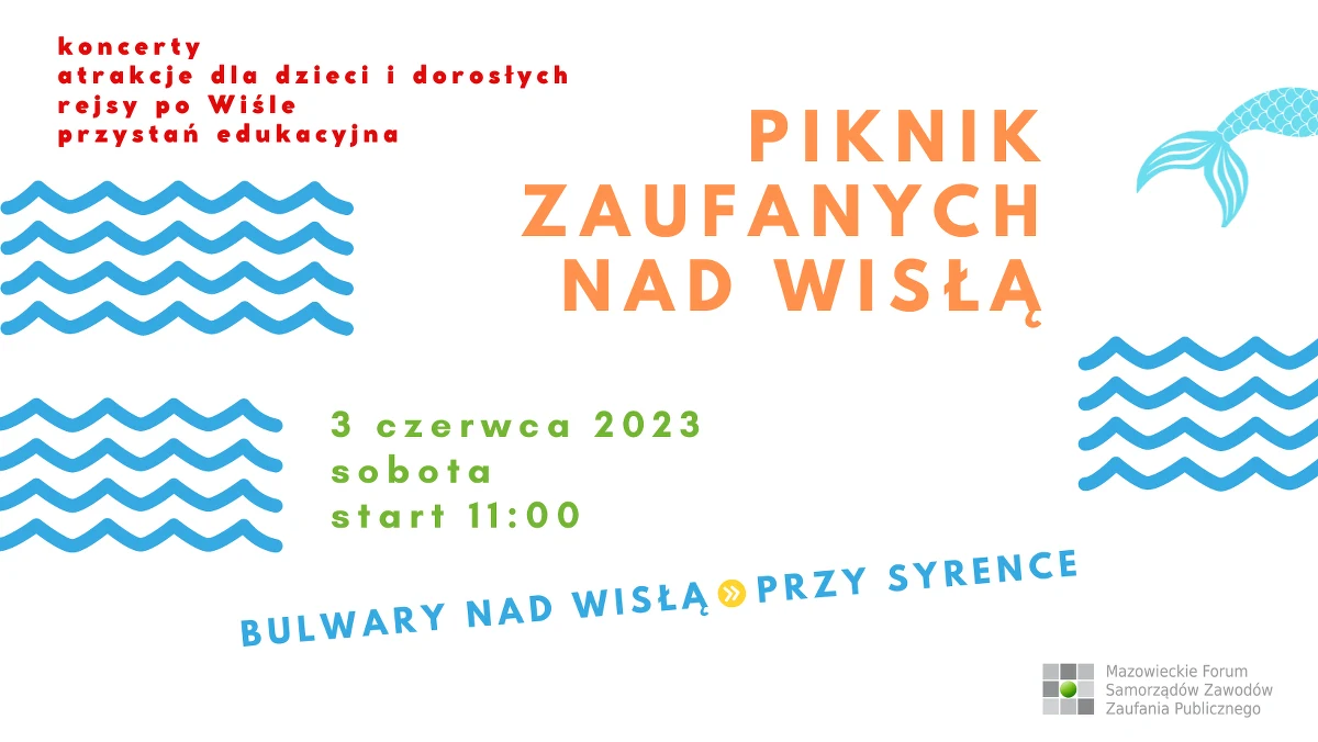 15 samorządów Mazowieckiego Forum Zawodów Zaufania Publicznego organizuje w sobotę 3 czerwca Piknik Zaufanych nad Wisłą w Warszawie. Impreza potrwa od 11.00 do 22.00. Piknik podzielony będzie na dwie strefy: rozrywkową, nad samą Wisłą, za Pomnikiem Syrenki, i edukacyjną, na skwerze Kahla, przy stacji metra Centrum Nauki Kopernik.