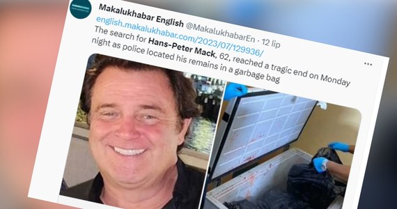 Rozkawałkowanie ciało zaginionego niemieckiego biznesmena Hansa Petera Macka zostało znaleziono w wynajmowanym domu w Pattaya w Tajlandii - poinformowały miejscowe media, powołując się na źródła policyjne. Jako główny podejrzany o zabójstwo aresztowany został rodak przedsiębiorcy.