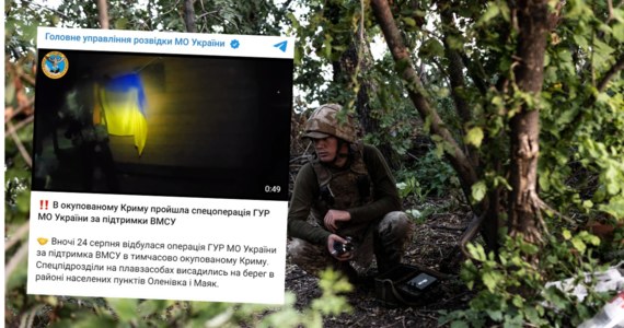 Ukraińcy przeprowadzili udaną operację desantową na okupowanym przez Rosję Krymie. W akcji brały udział siły lotnictwa i marynarki wojennej. "Na Krymie ponownie powiewała flaga Ukrainy" - poinformował ukraiński wywiad. 