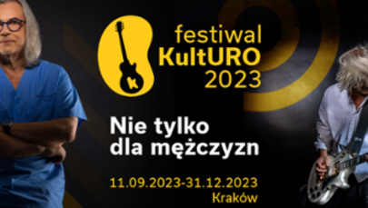 ​Festiwal KultURO 2023 "Nie tylko dla mężczyzn"