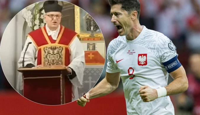 Skandaliczny atak księdza Woźnickiego na Lewandowskiego i reprezentację. Aż się w głowie nie mieści