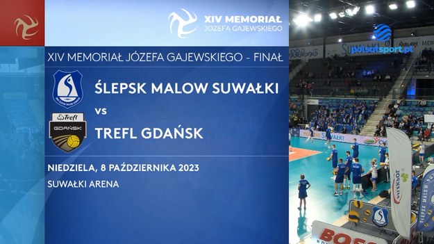 Skrót meczu Ślepsk Malow Suwałki - Trefl Gdańsk w Memoriale Józefa Gajewskiego.

