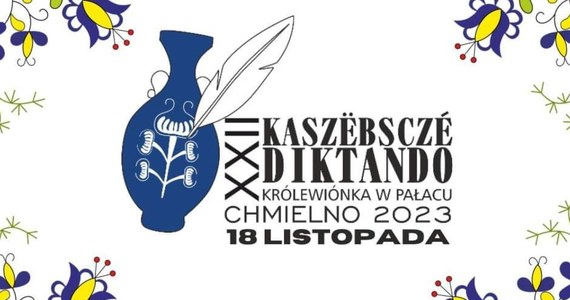 Kaszubskie Dyktando odbędzie się 18 listopada w Chmielnie. W konkursie mogą wziąć udział uczniowie szkół podstawowych i ponadpodstawowych. Oddzielne kategorie przewidziano także dla dorosłych, profesjonalistów i nauczycieli języka kaszubskiego. Zapisać można się na stronie kaszubi.pl do 9 listopada.