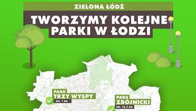 Nowe parki leśne w Łodzi