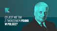 „Gwiazdowski mówi Interii”. Odc. 58.: Co jest nie tak z tworzeniem prawa w Polsce?