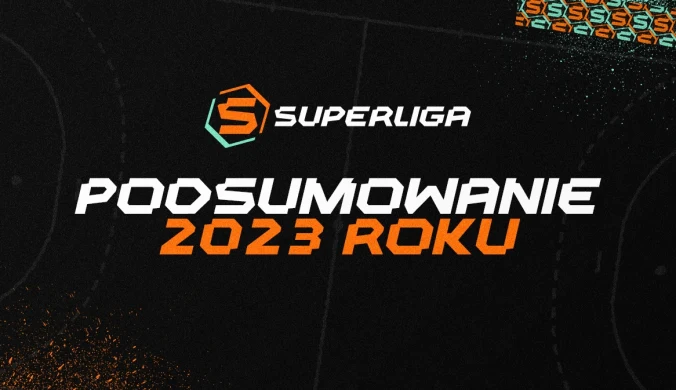 Podsumowanie 2023 roku w ORLEN Superlidze