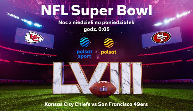 NFL Super Bowl 2024 pokażą Polsat i Polsat Sport