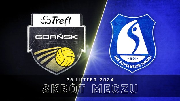 Skrót meczu Trefl Gdańsk – MKS Ślepsk Malow Suwałki 3:1 (25:20, 22:25, 25:16, 25:18) - siatkówka, PlusLiga 2024, 23. kolejka.