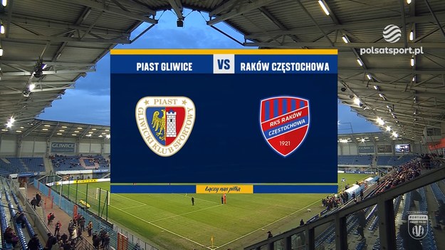 Fortuna Puchar Polski - 1/4 finału
Piast Gliwice - Raków Częstochowa 3:0 (1:0)
Bramki: Tomas Huk 25, Jakub Czerwiński 49, Jorge Felix 68