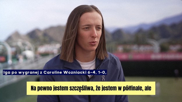 ga Świątek w czwartek trzeci rok z rzędu dotarła do finałowej czwórki turnieju BNP Paribas Open w Indian Wells po tym, jak jej ćwierćfinałowa przeciwniczka Caroline Wozniacki zmuszona była wycofać się z gry z powodu kontuzji palca, przegrywając 6:4, 1:0.

Rozstawiona z numerem 1 Świątek, mistrzyni Indian Wells z 2022 roku, w piątkowym półfinale zmierzy się z Martą Kostyuk.