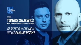 "To mieszkanie w kraju wielkiego brata". Sajewicz wspomina życie w Chinach