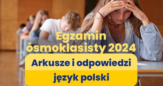 120 minut trwał egzamin ósmoklasisty z języka polskiego. Był pierwszym z trzech, z jakimi mierzą się uczniowie kończący naukę w szkole podstawowej. Przystąpienie do egzaminu ósmoklasisty jest warunkiem jej ukończenia. Poniżej opublikowaliśmy arkusze CKE z języka polskiego oraz propozycje rozwiązań przygotowane naszego eksperta.