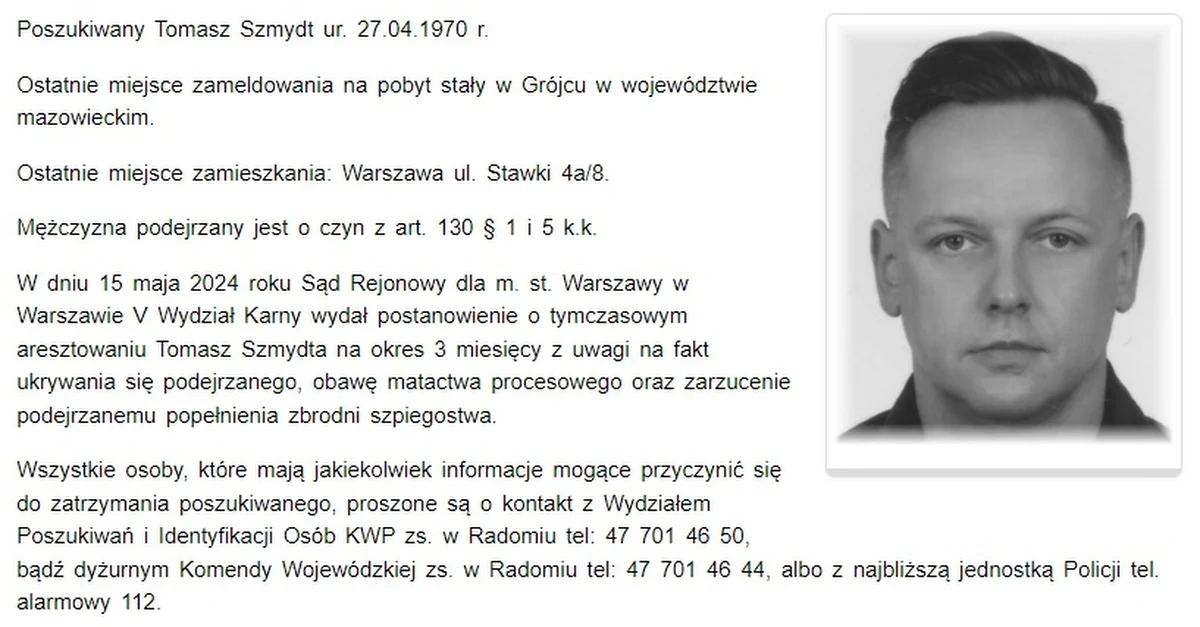 Jest list gończy za Tomaszem Szmydtem - dowiedział się reporter RMF FM. Później list opublikowała Mazowiecka Policja. Decyzja o wystawieniu dokumentu za byłym sędzią, który uciekł na Białoruś i poprosił tam o azyl polityczny, zapadła po wydaniu przez sąd zgody na tymczasowe aresztowanie uciekiniera.