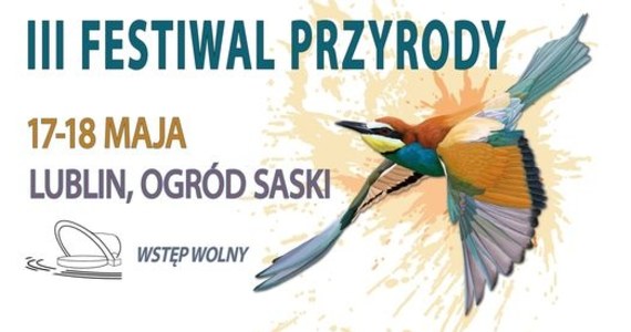 Można poznać pospolite i rzadkie gatunki, można  nauczyć się rozpoznawać ptaki i dowiedzieć, jak robić najładniejsze zdjęcia smartfonem oraz porozmawiać z przyrodnikami. Takie atrakcje czekają na odwiedzających Festiwal Przyrody w Ogrodzie Saskim w Lublinie.
