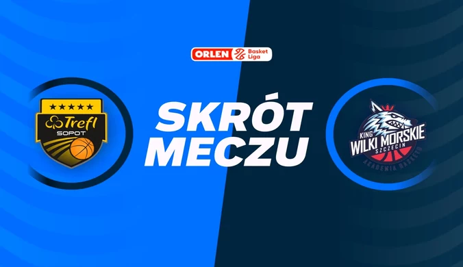 Trefl Sopot - King Szczecin. Skrót meczu. WIDEO