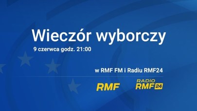 Eurowybory 2024: Zapraszamy na wieczór wyborczy w RMF FM i Radiu RMF24