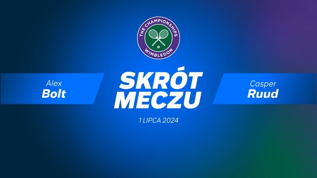 Skrót meczu Alex Bolt - Casper Ruud.

Transmisje z Wimbledonu można oglądać na sportowych antenach Polsatu oraz w Polsat Box Go. 