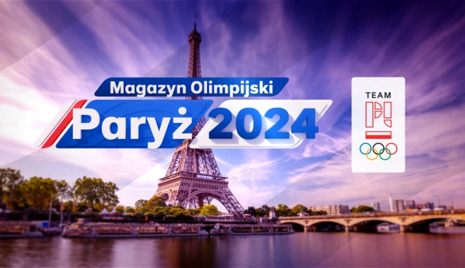 Magazyn Olimpijski Paryż 2024 od 25 lipca w kanałach Polsat Sport