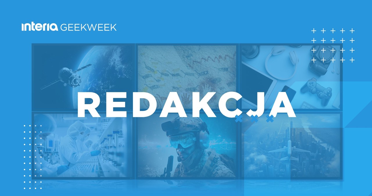 Redakcja Geekweek Interia - GeekWeek w INTERIA.PL