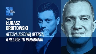 Łukasz Orbitowski: Bardzo mi zależy na laicyzacji społeczeństwa