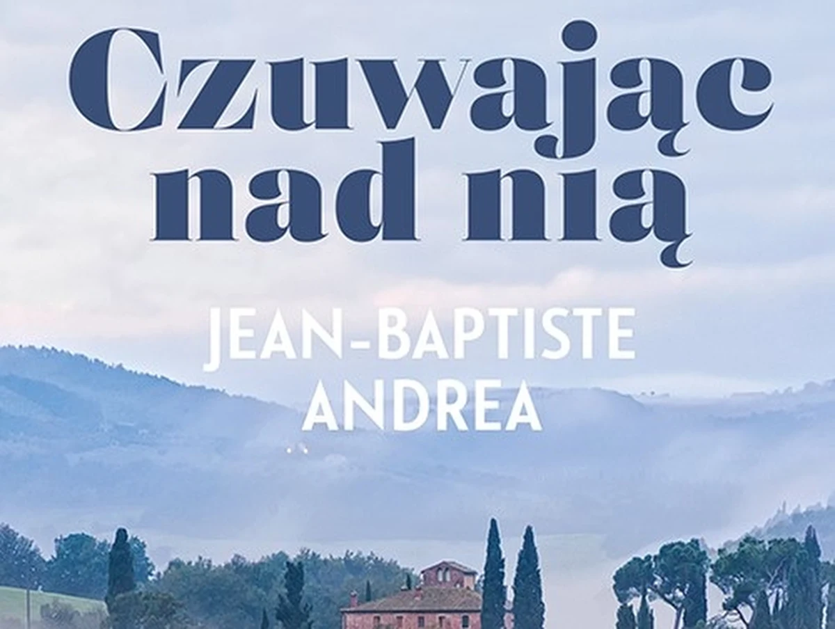 Przeczytałem powieść „Czuwając nad nią”. 