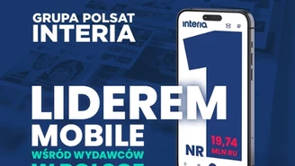 Grupa Polsat - Interia numerem 1 na platformie mobile 