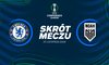 Chelsea FC - Noah. Skrót meczu. WIDEO