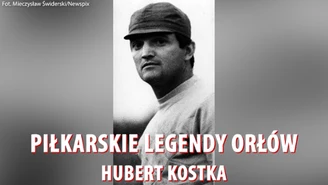 Piłkarskie legendy "Orłów". Hubert Kostka - legenda Górnika i złoty medalista IO. Wideo