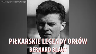 Bernard Blaut - sylwetka legendy Orłów. Wideo