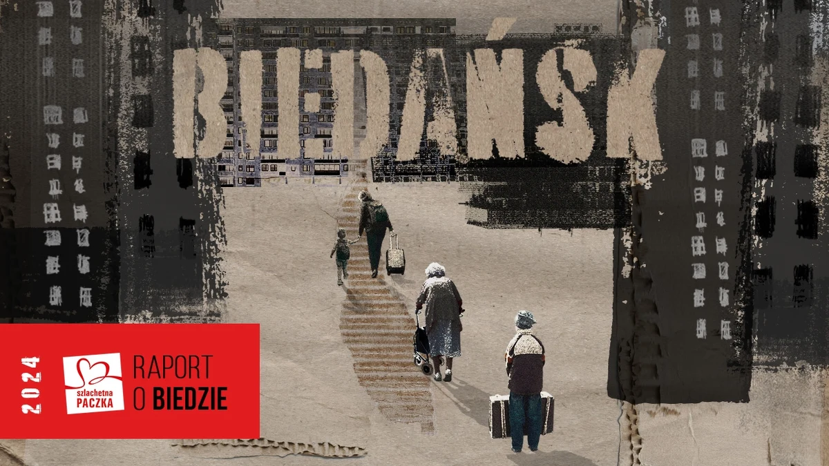 Szlachetna Paczka opublikowała najnowszy Raport o biedzie. Czytamy w nim, że niemal 2,5 mln osób żyje w skrajnym ubóstwie, w polskim „Biedańsku”. Wśród nich ponad pół miliona stanowią dzieci, a około 400 tys. to seniorzy, którzy na przeżycie dnia mają ok. 29 zł. Tak źle w naszym kraju nie było od 2015 r. I choć autorzy tegorocznego raportu - by zobrazować skalę problemu - posługują się symbolem fikcyjnego miasta „Biedańsk”, to historie jego mieszkańców są druzgocąco prawdziwe.  