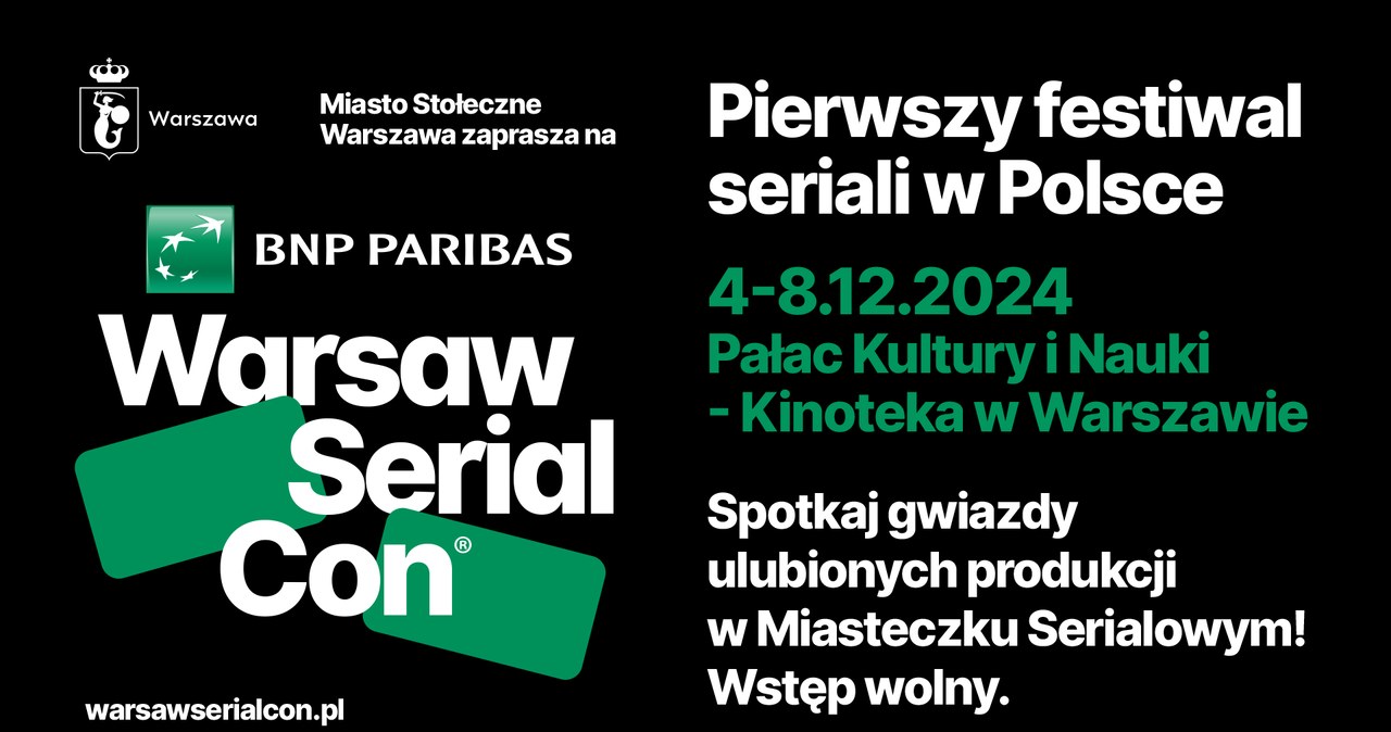 Przed, nami, pięć, serialowych, emocji, Paribas, Warsaw, SerialCon, pierwszy, festiwal, seriali, Polsce, właśnie, rusza, Przyjdź Takiej imprezy jeszcze nie było. Wielkie gwiazdy odwiedzą Polskę