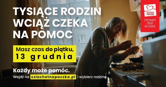 Do piątku 13 grudnia można wybrać potrzebującą rodzinę i przygotować dla niej Szlachetną Paczkę. Na pomoc wciąż czeka ponad 3200 najbardziej potrzebujących rodzin! "Martwimy się w tym roku bardziej niż kiedykolwiek" - przyznaje Joanna Sadzik, szefowa stowarzyszenia Wiosna, które organizuje Szlachetną Paczkę. 