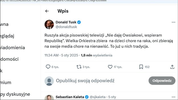 Minister Adriana Porowska odniosła się do niedawnego wpisu Donalda Tuska. "Ruszyła akcja pisowskiej telewizji 'Nie daję Owsiakowi, wspieram Republikę'. Wielka Orkiestra zbiera na dzieci chore na raka, oni zbierają na swoje media chore na nienawiść. To już u nich tradycja" - napisał premier w serwisie X. Prowadzący dopytywał minister ds. społeczeństwa obywatelskiego, czy również podpisałaby się pod tymi słowami. - Z pewnością podpisałabym się pod słowami wspierającymi WOŚP - odpowiedziała, uściślając, że WOŚP to nie tylko zbieranie pieniędzy, ale i nauka solidarności. Chwilę później oświadczyła, że "nie ma przyjemności" oglądania wspomnianej przez Tuska telewizji. - Pan premier na pewno miał swoje intencje, ja się nie będę ich doszukiwać. Ja ma trochę inny charakter i chciałabym nie komentować słów premiera. Ja bym jednak to inaczej nazwała - dodała.