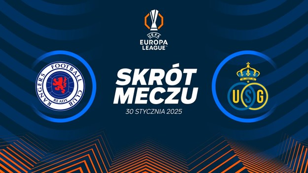 Skrót meczu Rangers FC - Union Saint-Gilloise.

Pełne mecze Ligi Europy obejrzeć można w kanałach sportowych Polsatu. 
